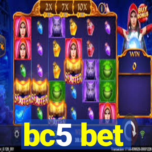 bc5 bet